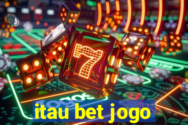 itau bet jogo